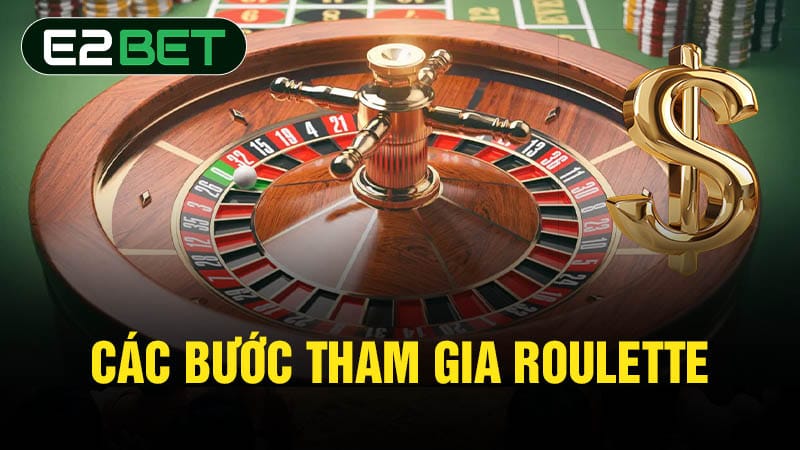 Các bước tham gia Roulette