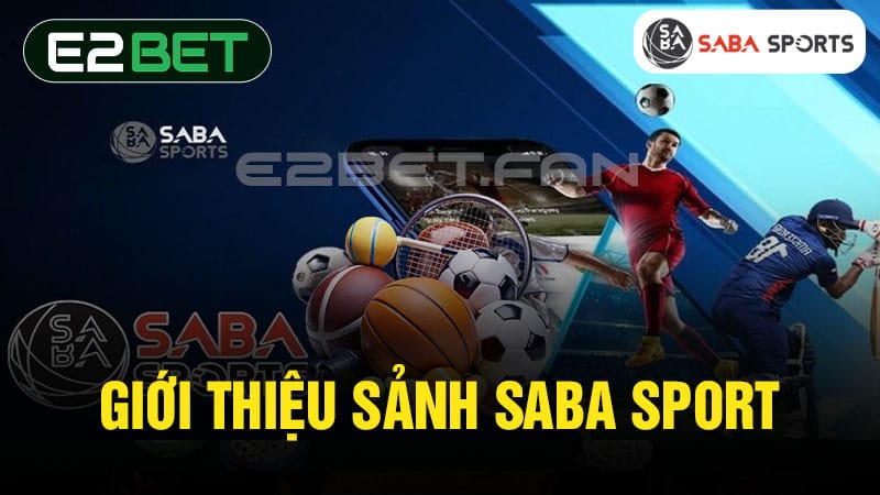 Giới thiệu sảnh Saba sport 