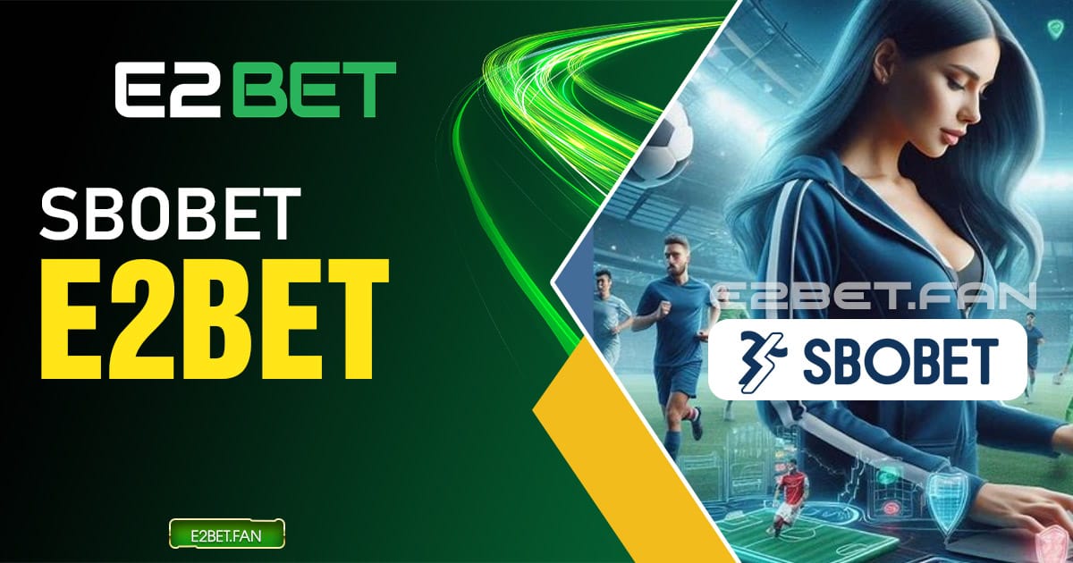 Sbobet E2BET