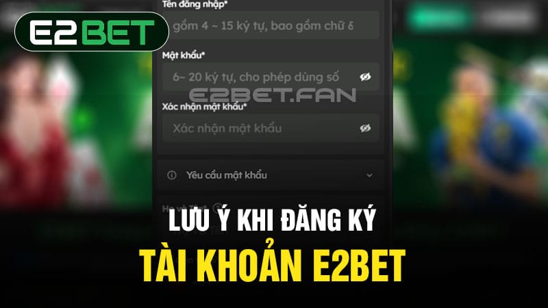 Quy định về việc đăng ký E2BET