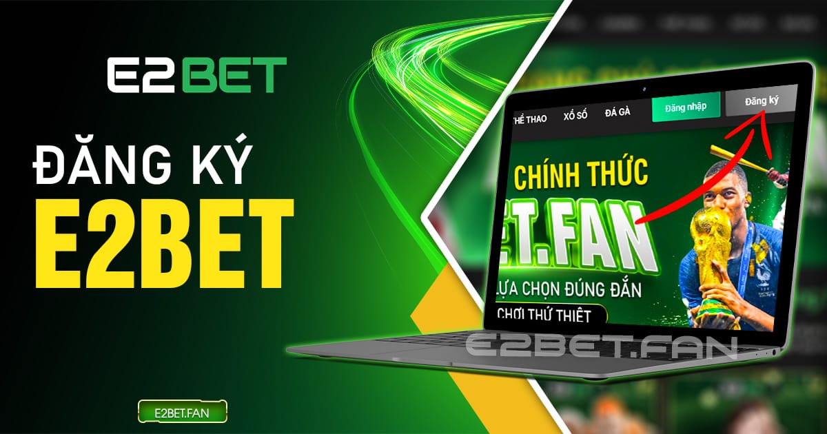 Đăng ký E2BET