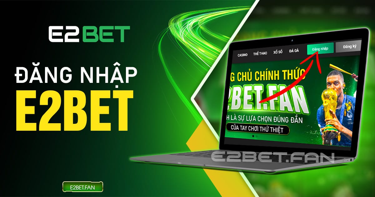 Đăng nhập E2BET