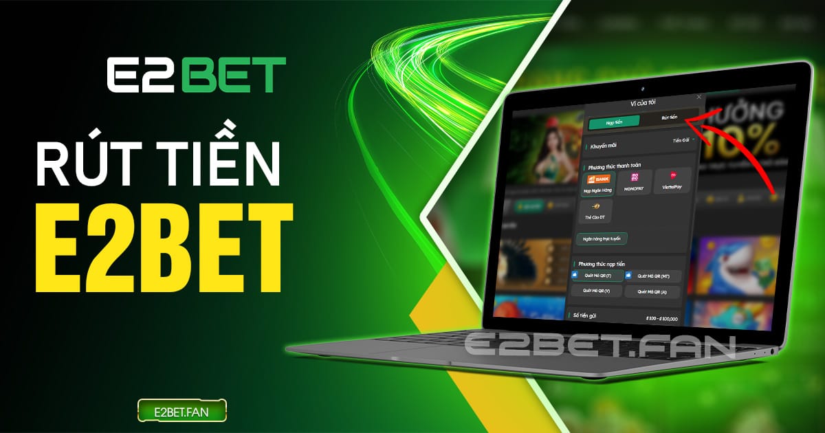 Rút tiền E2BET