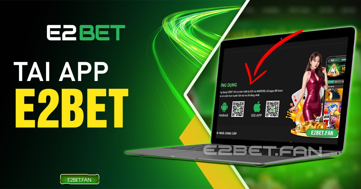 Tải app E2BET