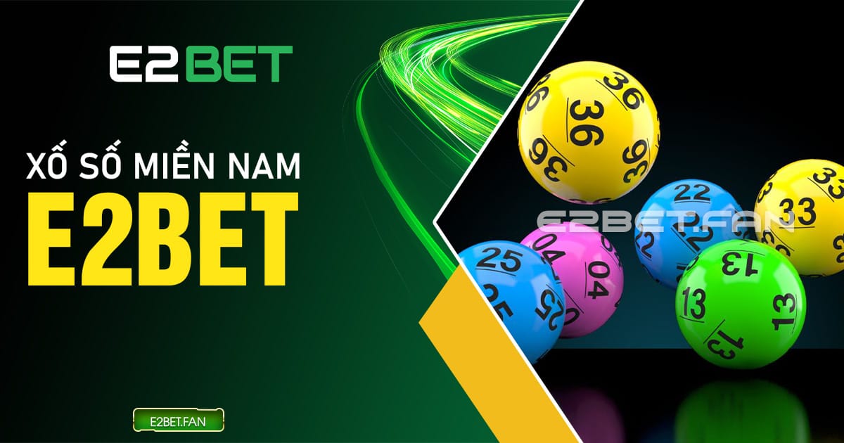 Xổ số miền Nam E2BET